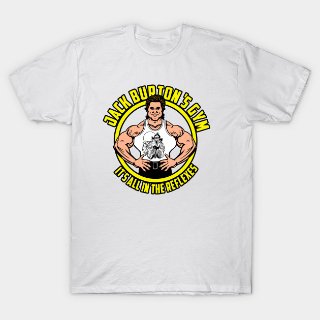 Jack Burton's gym T-Shirt-TOZ